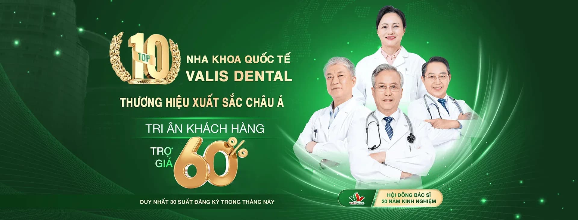 Dental Việt Nam named among the Top 10 international dental clinics and an Asian brand of excellence. Patient appreciation offer with 60% price support and a dental board with 20 years of experience.